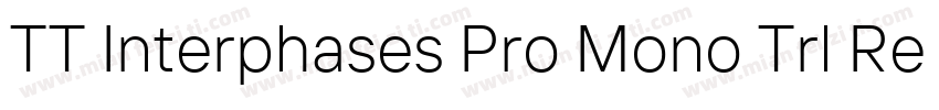 TT Interphases Pro Mono Trl Regular字体转换
